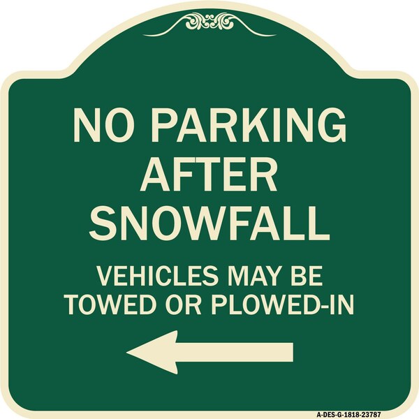 Signmission No Parking After Snowfall Vehicles May Be Towed or Plowed-In with Left Arrow, A-DES-G-1818-23787 A-DES-G-1818-23787 - main